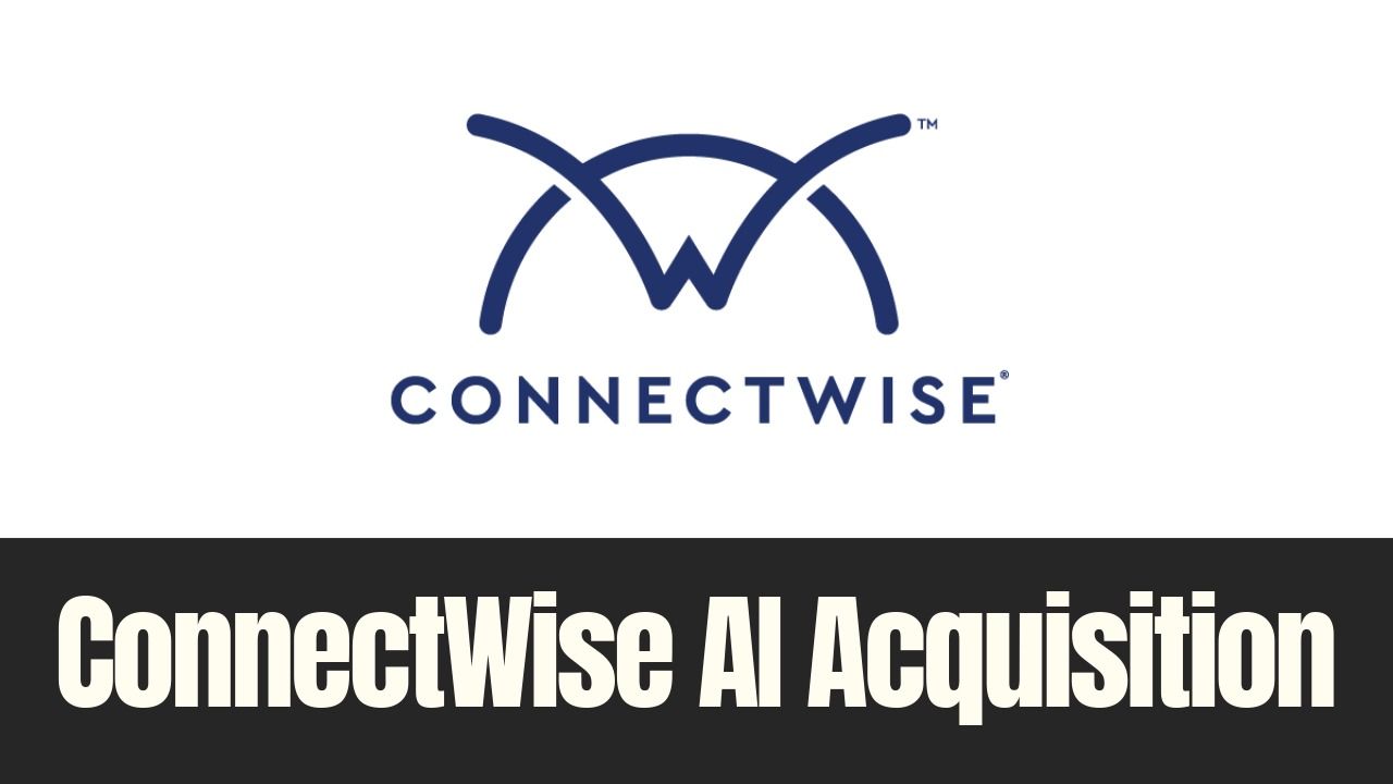 ConnectWise logo with text reading “ConnectWise AI Acquisition”