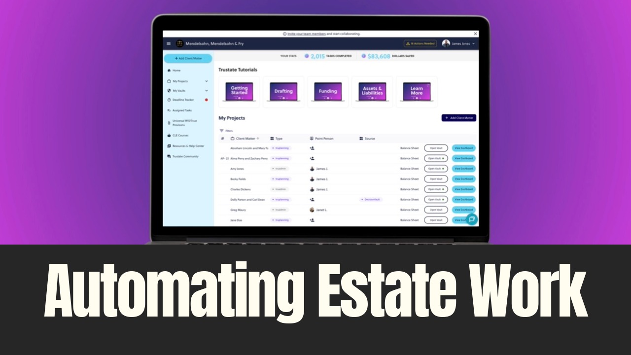 Trustate software dashboard shown on a laptop displaying estate workflows and client projects